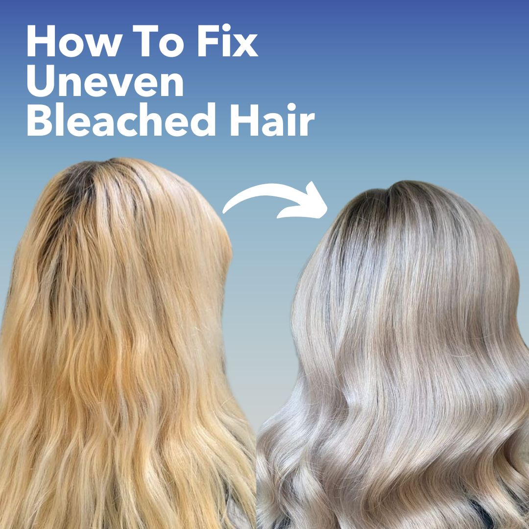 How To Fix Uneven Hair Color After Bleaching